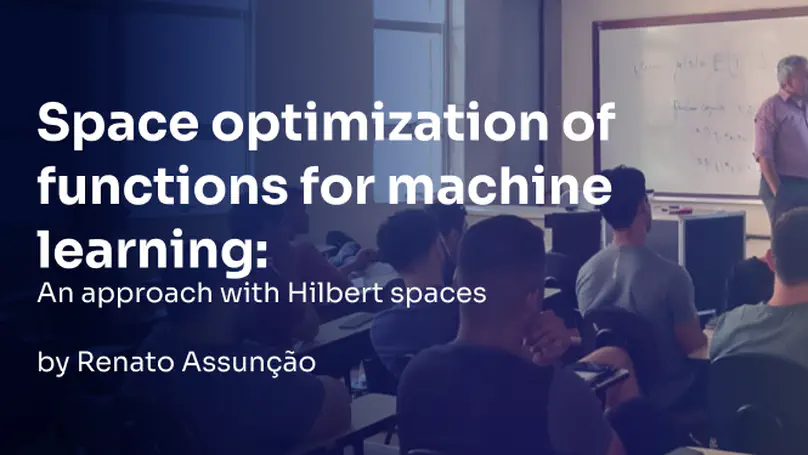 Space optimization of functions for machine learning: An approach with Hilbert spaces